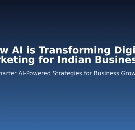 how-ai-is-transforming-digital-marketing-for-indian-businesses AI transforming digital marketing for Indian businesses